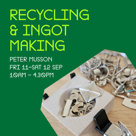 LEARN-TO Silver Recycling & Ingot Making (Two day Workshop) [SEPT 2026]